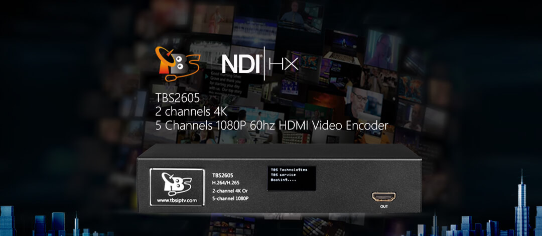 TBS2605 NDI®|HX supported 2 channels 4K/5 Channels 1080P 60hz HDMI Video Encoder